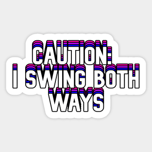 Caution: I Swing Both Ways Sticker